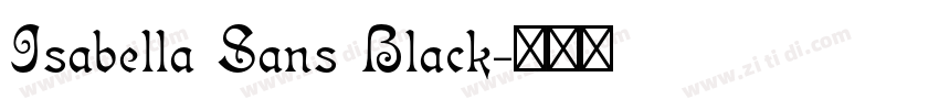 Isabella Sans Black字体转换